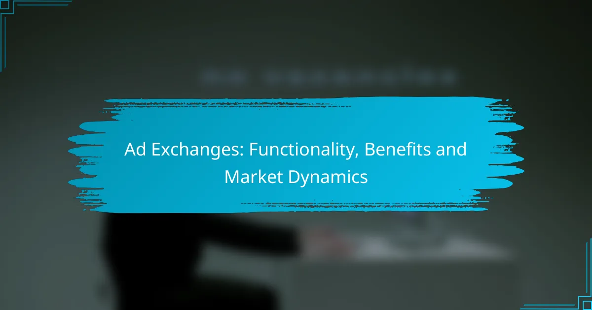 Ad Exchanges: Funzionalità, Benefici e Dinamiche di Mercato