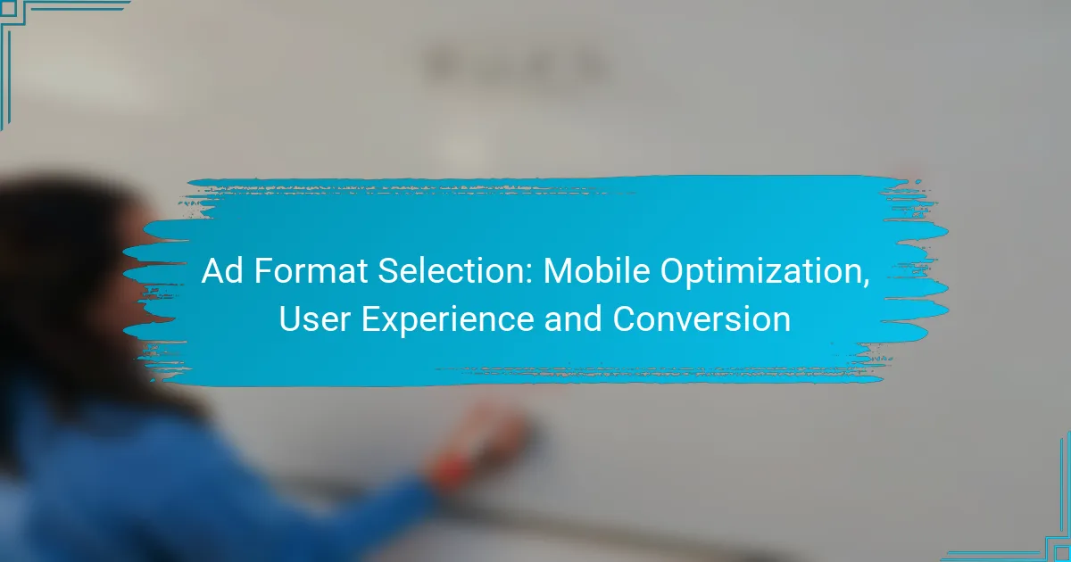 Selezione del formato pubblicitario: ottimizzazione mobile, esperienza utente e conversione