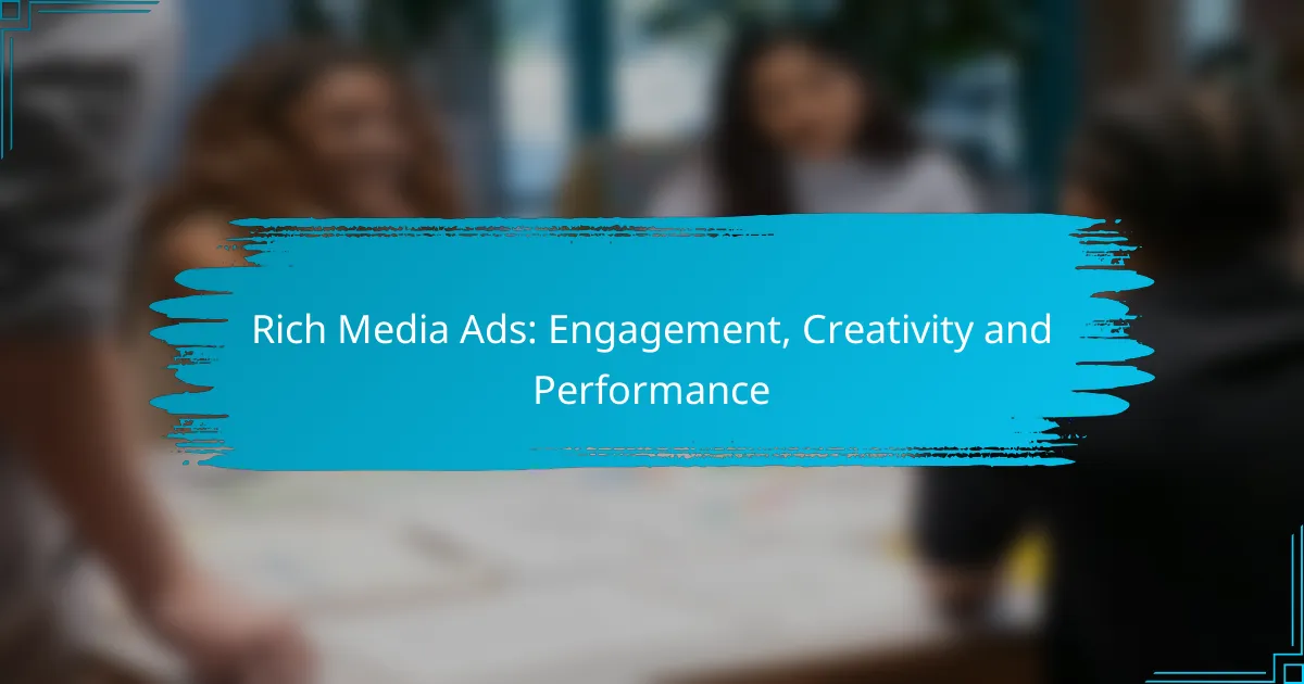 Rich Media Ads: Coinvolgimento, Creatività e Prestazioni