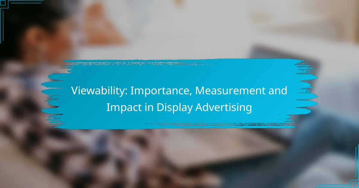 Visibilità: Importanza, Misurazione e Impatto nella Pubblicità Display