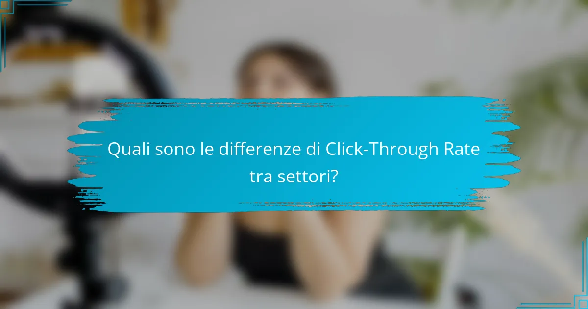 Quali sono le differenze di Click-Through Rate tra settori?